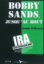  Margaret Thatcher est morte, lisons ou relisons la biographie de Bobby Sands